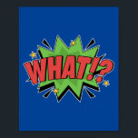 Affiche Quoi ! ? Bold Pop Art Comique Surprise<br><div class="desc">Ajoutez un élément de surprise et d'étonnement à votre espace avec ce design pop art "What! ?". Inspiré par le style dramatique et expressif des classiques de la bande dessinée,  ce morceau vibrant capture le moment de choc,  en faisant un ajout audacieux et dynamique à toute pièce.</div>