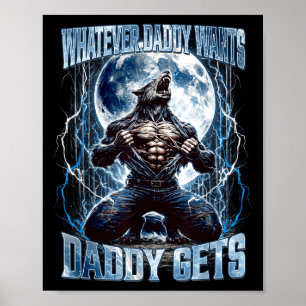 Affiche Quoi que Papa Veuille Papa Obtient Drôle Loup Alph