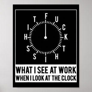 Affiche Quoi voir au travail quand on regarde l'horloge dr