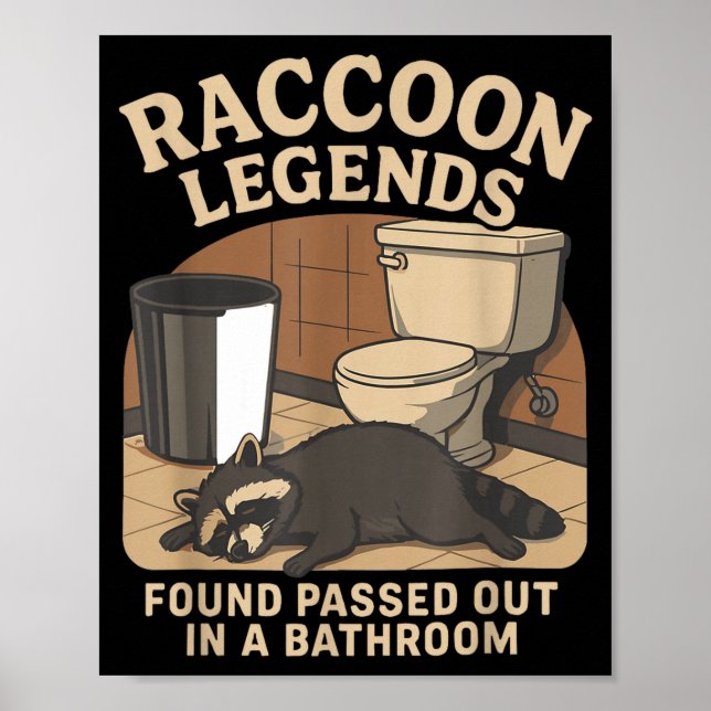 Affiche Raccoon Legends Found Ped Out In A Bathroom Trashe (Devant)