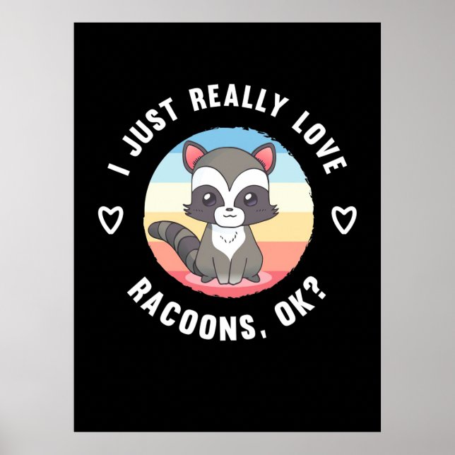 Affiche Raccoon Lover J'Aime Vraiment Les Raccoons (Devant)
