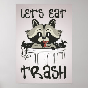 Affiche Raccoon Lover Raccoon Let's Eat Trash