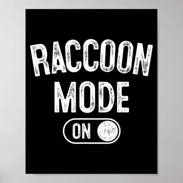 Affiche Raccoon Mode On Costume Funny Trash Panda Gift Ani (Devant)