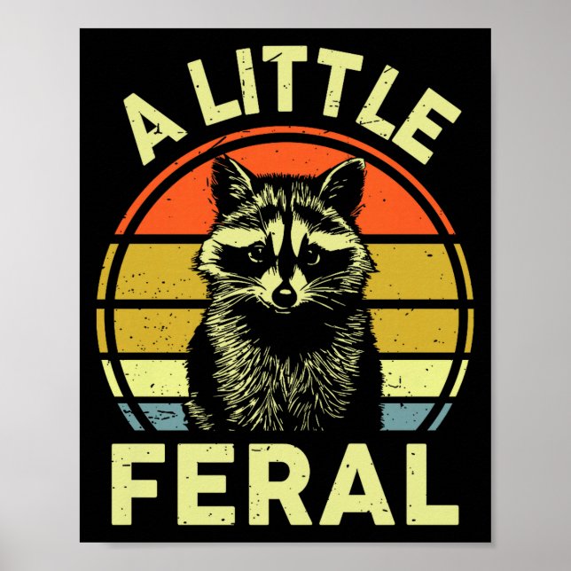 Affiche Raccoon-shirt A Little Feral Funny Raccoon Premium (Devant)