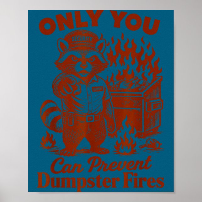 Affiche Racoon lover feral only can prevent dumpster fires (Devant)