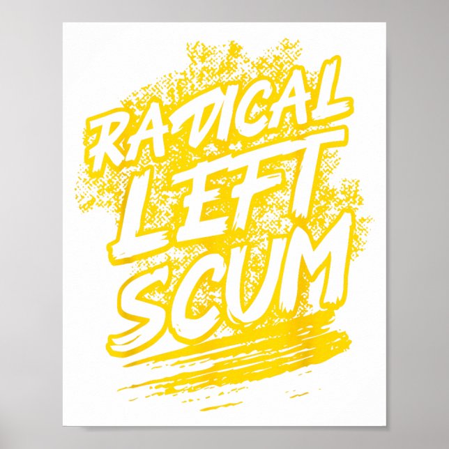 Affiche Radical Left S Funny Sarcastic Quote  (Devant)