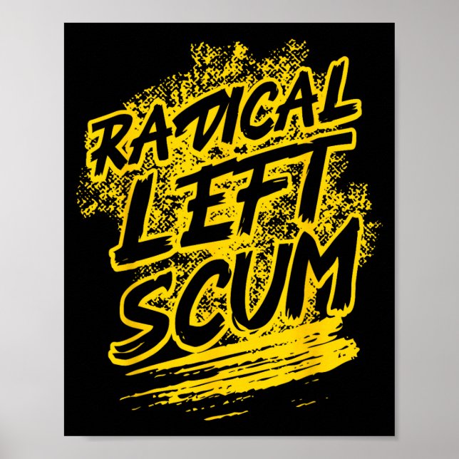 Affiche Radical Left S Funny Sarcastic Quote  (Devant)