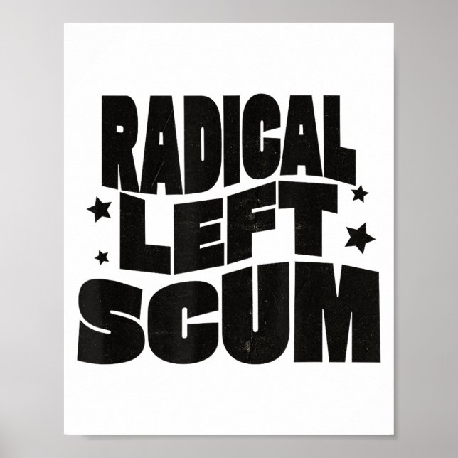 Affiche Radical Left S Funny Sarcastic Quote  (Devant)