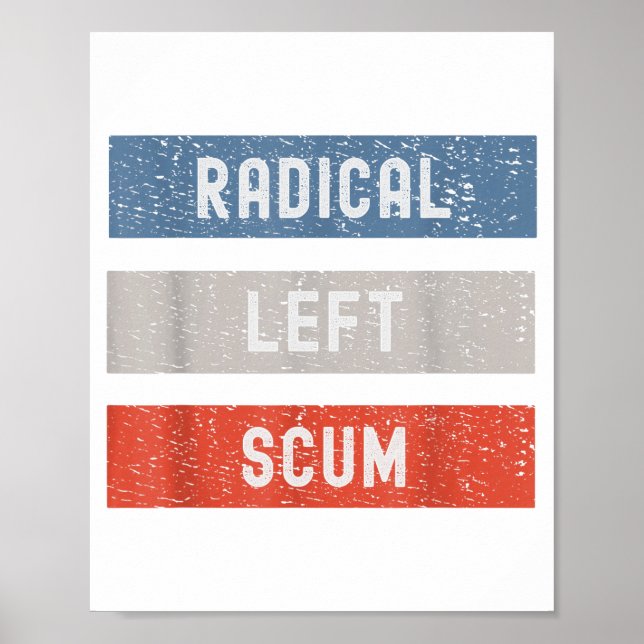 Affiche Radical Left S Funny Sarcastic Quote  (Devant)