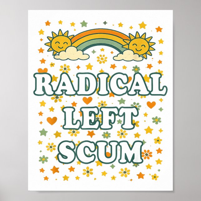 Affiche Radical Left S Funny Sarcastic Quote  (Devant)