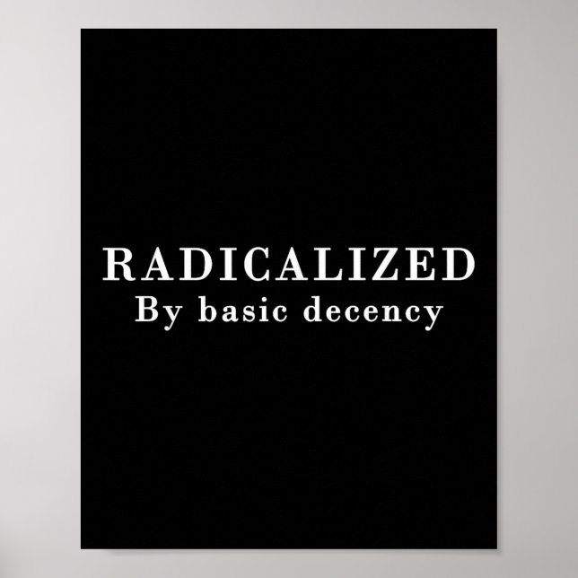 Affiche Radicalement Par La Décence De Base Sarcastique Dé (Devant)