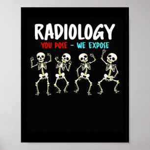 Affiche Radiologie Vous Posez Nous Exposons Danser Skeleto