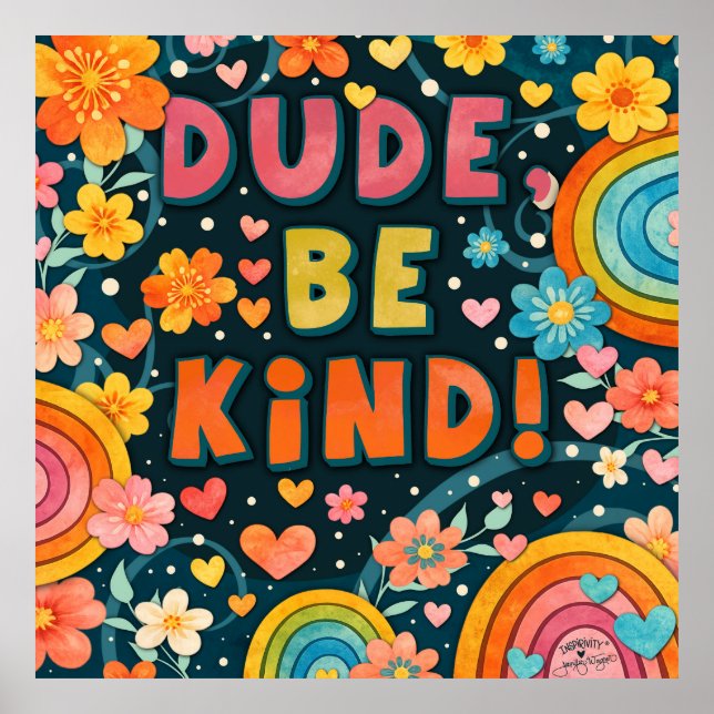 Affiche Rainbow Floral Dude Be Kind Inspirivity (Devant)