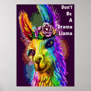 Affiche Rainbow Llama - "Ne sois pas une lama dramatique"
