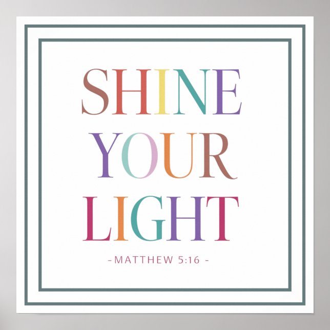 Affiche Rainbow Shine Your Light Bold Matthew Scripture (Devant)