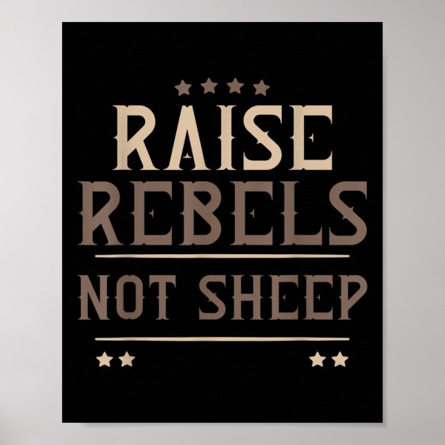 Affiche Raise Rebels Not Sheep Independent Motivation -  (Devant)