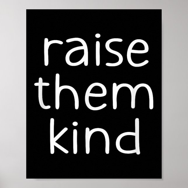 Affiche Raise Them Kind, Insrational, Motivational Quotes  (Devant)