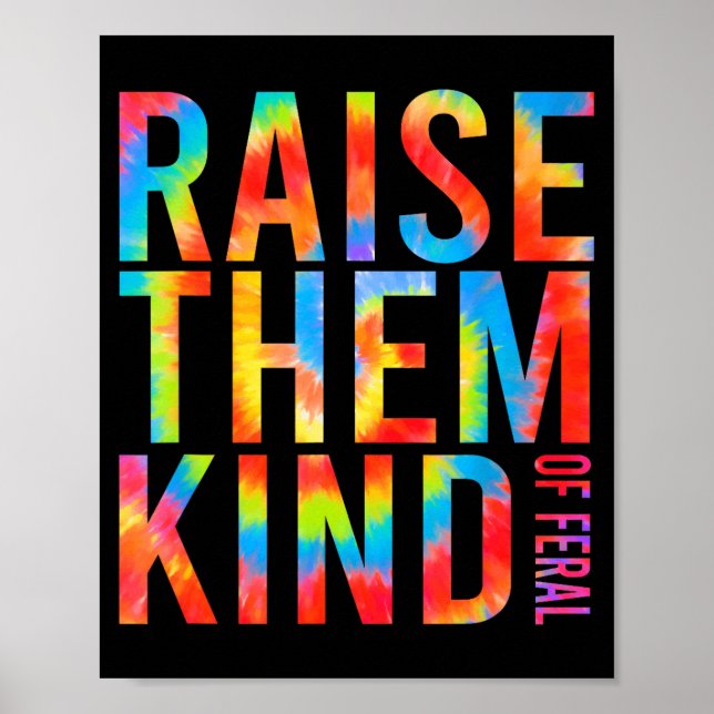 Affiche Raise Them Kind Of Feral Funny Quote  (Devant)