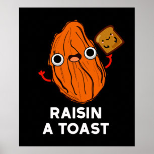 Affiche Raisin A Toast Funky Food Pun Dark BG