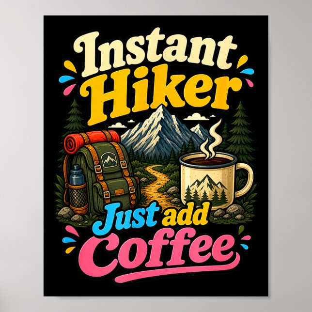 Affiche Randonneur instantané, ajoutez simplement café drô (Devant)