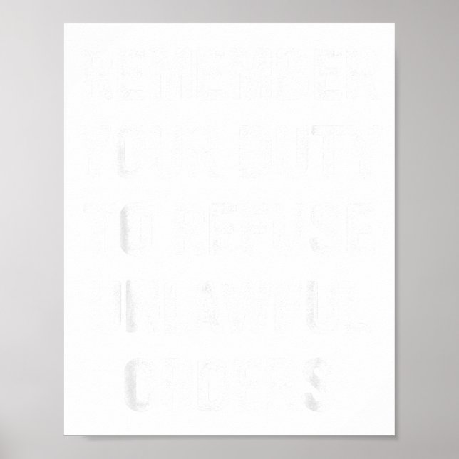 Affiche Rappelez-Vous Votre Devoir De Refuser Les Ordres I (Devant)