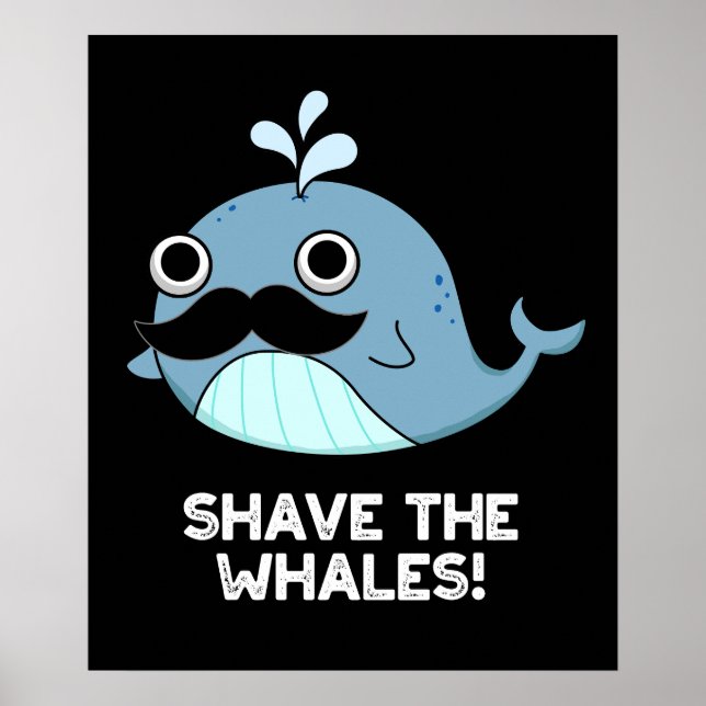 Affiche Raser Les Baleines Drôle Animal Pun Dark BG (Devant)