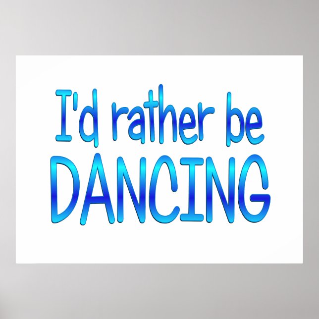 Affiche Rather be Dancing (Devant)