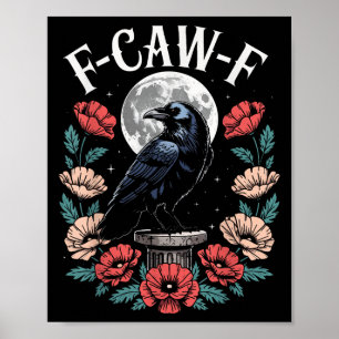 Affiche Raven Crow F-craw-f Oiseau d'Halloween Fcawf Gothi