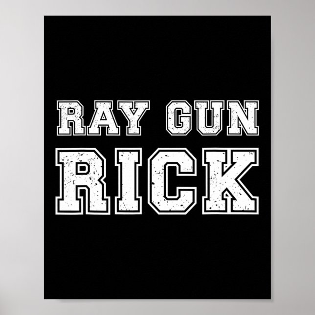 Affiche Ray Gun Rick Funny Meme For Gamers  (Devant)