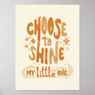 Affiche Rayonner de Positivité : Choisissez de Briller d'I