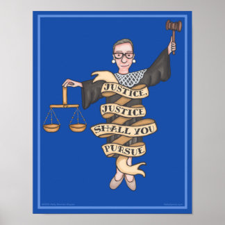 Affiche RBG "Justice, Justice, Vous Pourrez" 11" x 14"