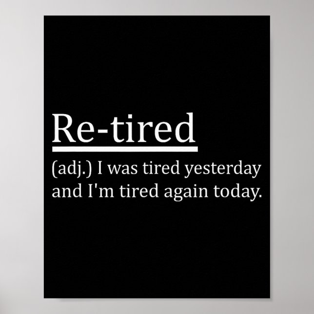 Affiche Re-tired Definition Funny Retirement Sleepy Men Wo (Devant)