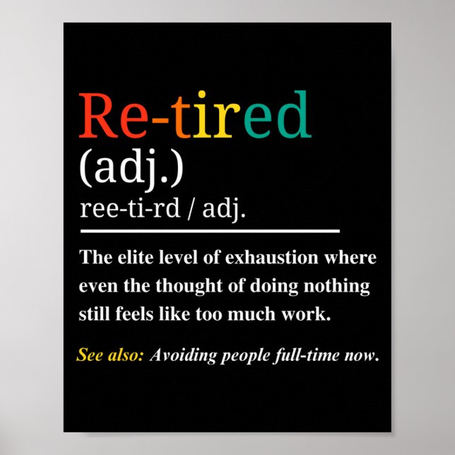 Affiche Re Tired Definition Retro Exhausted Retirement Hum (Devant)