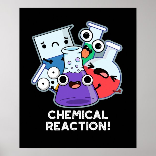 Affiche Réaction chimique drôle Chimie Pun Dark BG (Devant)