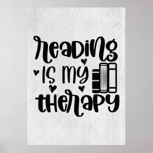 Affiche Reader Gift Reading Is My Therapy
