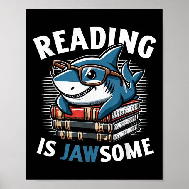 Affiche Reading Is Jawsome Shark Books Bookworm Reader  (Devant)