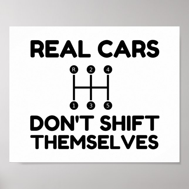 Affiche Real Cars Do Not Shift Themselves Funny (Devant)