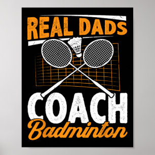 Affiche Real Dads Entraîneur Badminton Badminton