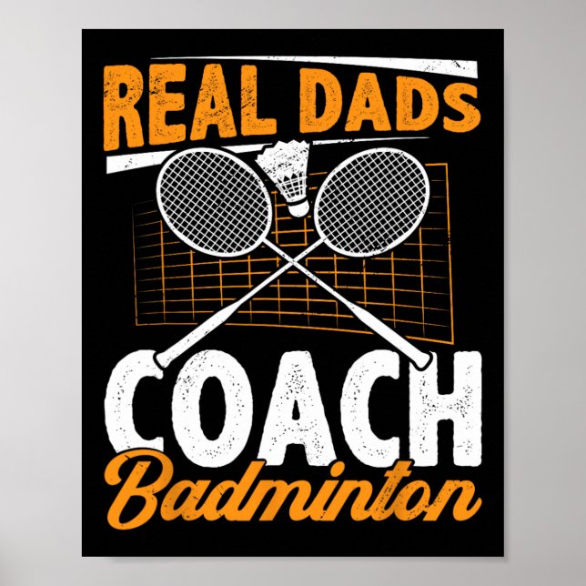 Affiche Real Dads Entraîneur Badminton Badminton (Devant)