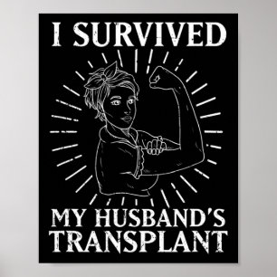 Affiche Récipiendaire du rein J'ai survécu à la transforma