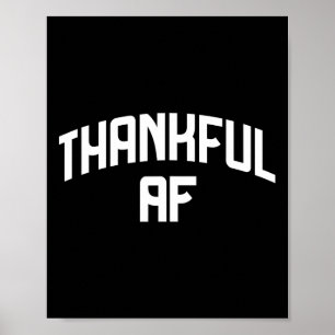 Affiche Reconnaissant Af Thanksgiving Drôle Reconnaissant 