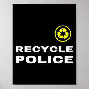 Affiche Recycler La Police Drôle Recycler Slogan Dit Citat