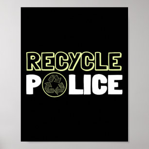 Affiche Recycler l'écologiste Recycler la police Terre Da