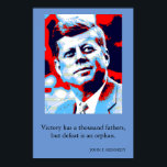 Affiche Red Blue Pop Art JFK John F. Kennedy Citation Atte<br><div class="desc">Red,  Blue & White Citation motivationnelle de l'ancien président américain John F. Kennedy : La victoire a un millier de pères,  mais la défaite est un orphelin.</div>