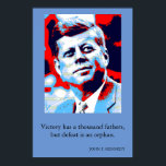 Affiche Red Blue Pop Art JFK John F. Kennedy Citation Atte<br><div class="desc">Red,  Blue & White Citation motivationnelle de l'ancien président américain John F. Kennedy : La victoire a un millier de pères,  mais la défaite est un orphelin.</div>
