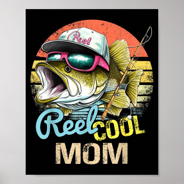 Affiche Reel Cool Mom Funny Fishing Quotes For Uncle Women (Devant)