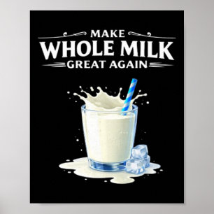 Affiche Refaire Grande la Lait Entier Trump 