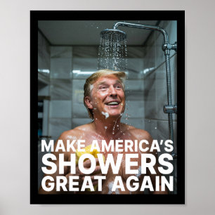 Affiche Refaire la grandeur des douches d'Amérique Encore 