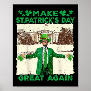 Affiche Refaire la Saint-Patrick Grande Encore Drôle Trump