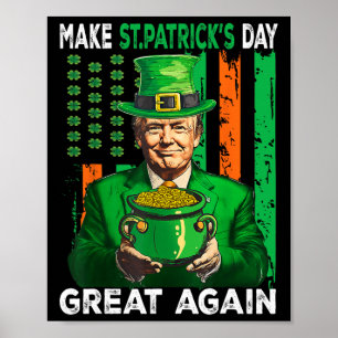 Affiche Refaire la Saint-Patrick Grande Encore Drôle Trump